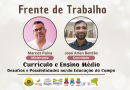 Currículo e Ensino Médio, Desafios e Possibilidades da/na Educação do Campo na Web TV Undime Bahia