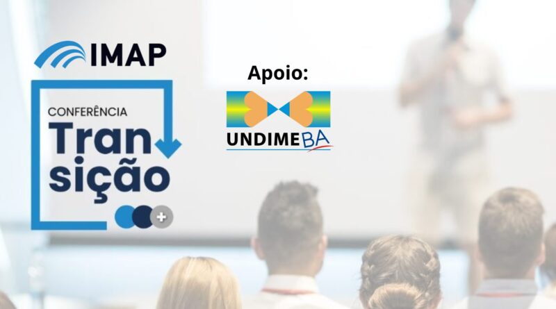 IMAP promove com apoio da Undime gratuitamente a Conferência Transição e Continuidade