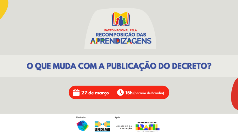 Videoconferência vai explicar o que muda com a publicação do decreto que institui o Pacto pela Recomposição das Aprendizagens