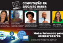 Confira o material usado na Live sobre a Computação na Educação Básica – Saberes e Vivências na Bahia