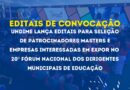 Undime lança editais para seleção de patrocinadores masters e empresas interessadas em expor no 20º Fórum Nacional dos Dirigentes Municipais de Educação