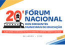 Undime abre inscrições para o 20º Fórum Nacional Ordinário dos Dirigentes Municipais de Educação
