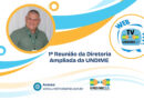 Web TV Undime Bahia presente na Primeira Reunião da Diretoria Ampliada e Executiva de 2025