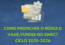 Saiba como preencher o módulo VAAR/Fundeb no Simec, Ciclo 2025-2026