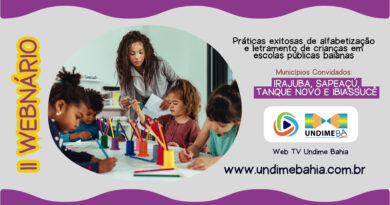UNDIME/BA promove 2ª edição do Webinário sobre práticas exitosas de alfabetização nas escolas públicas baianas