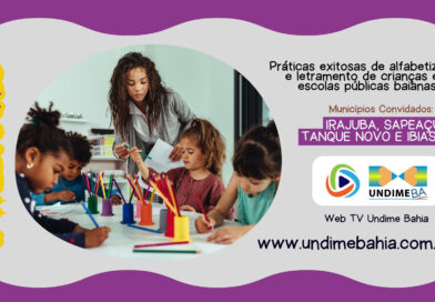 UNDIME/BA promove 2ª edição do Webinário sobre práticas exitosas de alfabetização nas escolas públicas baianas