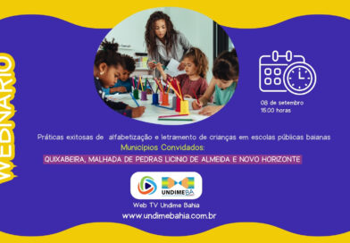 UNDIME Bahia promove Webinário para apresentar práticas exitosas de alfabetização em escolas públicas