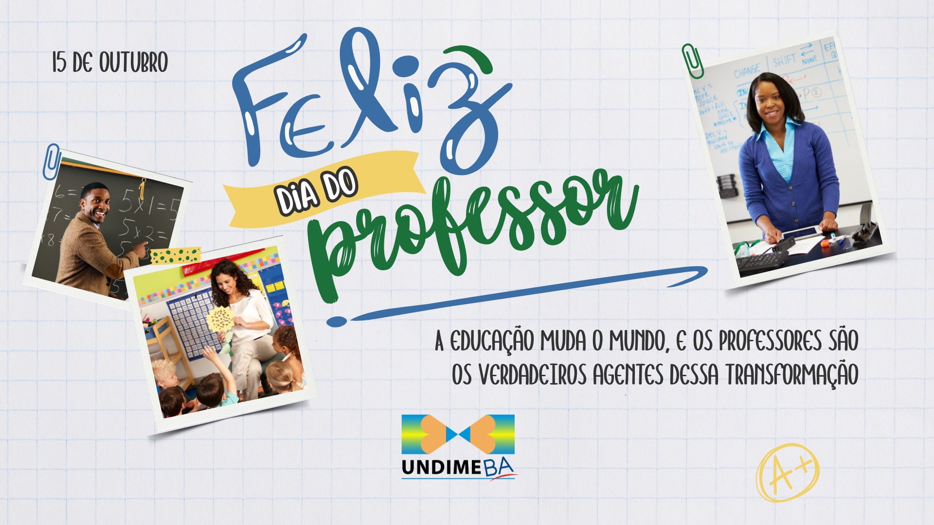 O Dia do Professor é comemorado neste 15 de outubro e aqui você confere ...