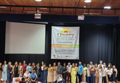 10º Encontro Territorial Baiano de Educação do Campo, proporciona reflexões, desafios e proposições para a Educação no Campo