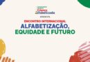Encontro internacional discute alfabetização, equidade e futuro