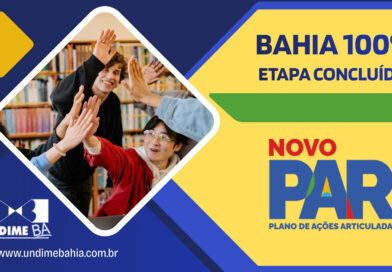 Bahia conclui etapa de planejamento do Novo PAR com adesão de 100% dos municípios