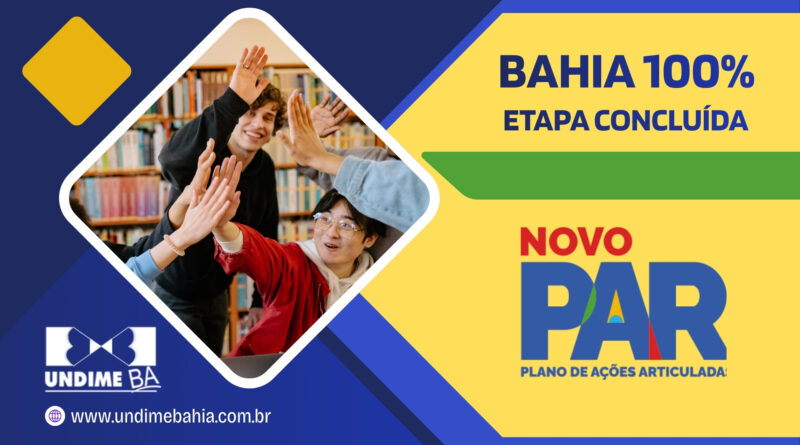 Bahia conclui etapa de planejamento do Novo PAR com adesão de 100% dos municípios