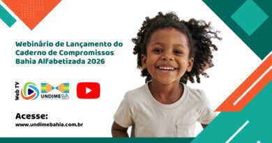 SEC e Undime Bahia Bahia lançam dia 11 de maio, o Caderno Estratégico sobre Alfabetização na Idade Certa