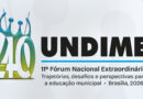 11º Fórum Nacional Extraordinário reúne dirigentes municipais de educação em Brasília