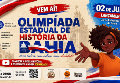 Olimpíada Estadual de História da Bahia será lançada no 2 de Julho com foco na valorização da identidade baiana