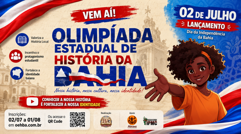 Olimpíada Estadual de História da Bahia será lançada no 2 de Julho com foco na valorização da identidade baiana
