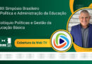 Web TV Undime Bahia fará cobertura especial do XXXII Simpósio Brasileiro de Política e Administração da Educação em Salvador