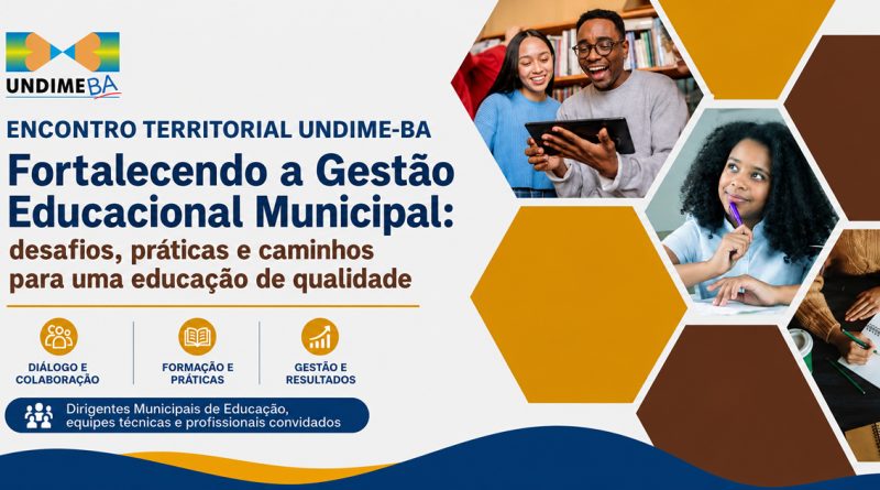 Encontros Territoriais da Undime Bahia promovem formação e articulação para fortalecer a gestão da educação municipal