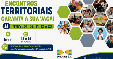 Encontro Territorial da Undime Bahia em Irecê acontece nos dias 13 e 14 de agosto e ainda há vagas