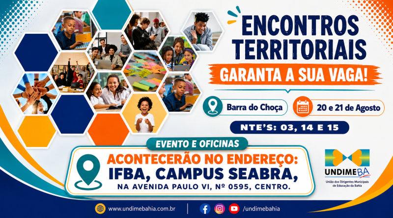 Garanta a sua vaga para o Encontro Territorial da Undime Bahia em Barra do Choça que acontece nos dias 20 e 21 de agosto