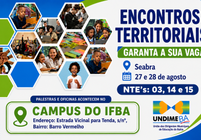 Garanta a sua vaga para o Encontro Territorial dos NTE’s 03, 14 e 15 em Seabra que acontece nos dias 28 e 27 de agosto