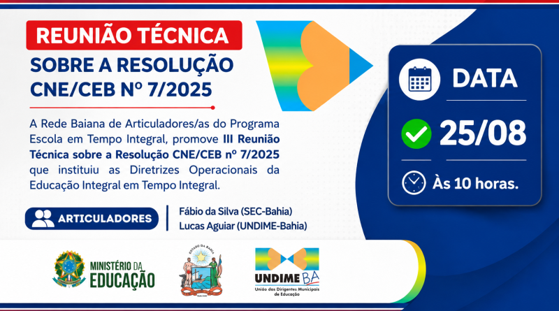 3ª Reunião Técnica debate revisão das políticas locais de Educação Integral em Tempo Integral na Bahia