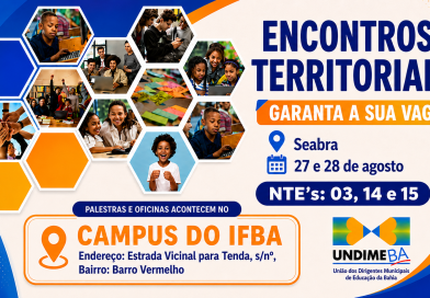 Ainda há vagas para o Encontro Territorial dos NTE’s 03, 14 e 15 em Seabra que acontece nesta quinta e sexta-feira, dias 28 e 27 de agosto