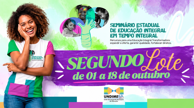 Aberto o Segundo Lote de inscrições para o Seminário Estadual de Educação Integral em Tempo Integral