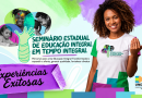 Undime Bahia selecionará 20 municípios para exposição de experiências inspiradoras em Educação Integral em Tempo Integral